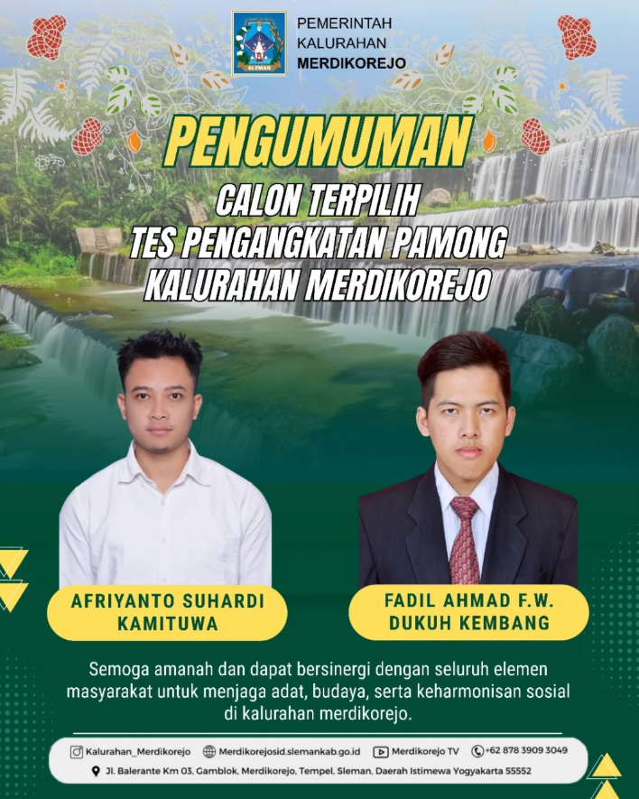 Selamat kepada Afriyanto Suhardi sebagai Kamituwa dan Fadil Ahmad F.W sebagai Dukuh Kembang terpilih Kalurahan Merdikorejo.