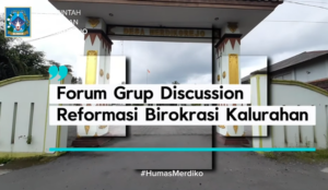 📌 Forum Group Discussion Reformasi Birokrasi Kalurahan Merdikorejo